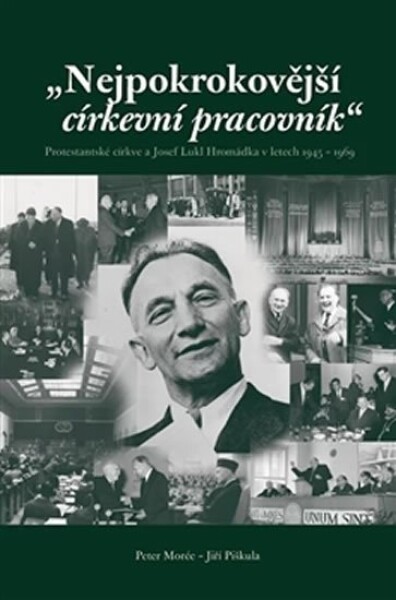 Nejpokrokovější církevní pracovník Jiří Piškula