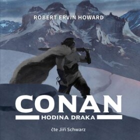 Conan - Hodina draka - Robert E. Howard - audiokniha