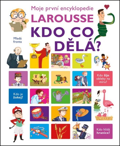 Moje první encyklopedie Larousse Kdo co dělá? Isabelle Fougerová