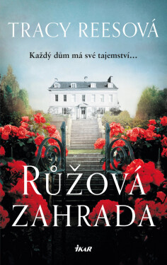 Růžová zahrada - Tracy Rees