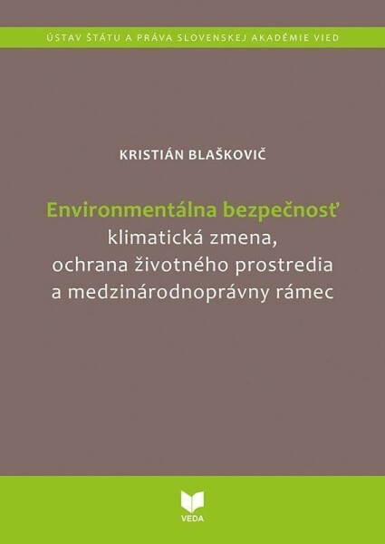 Environmentálna bezpečnosť (slovensky) - Kristián Blaškovič