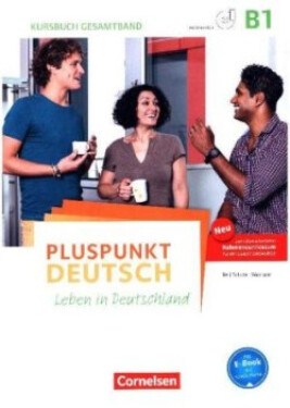 Pluspunkt Deutsch - Leben in Deutschland - Allgemeine Ausgabe - B1: Gesamtband. Kursbuch - Jin, Friederike; Schote, Joachim