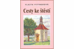 Cesty ke štěstí Vlasta Pittnerová