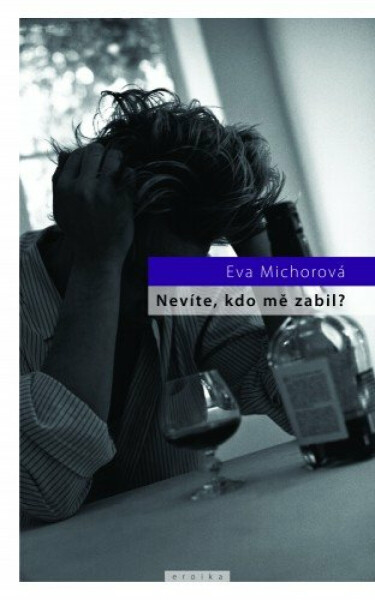 Nevíte, kdo mě zabil? - Eva Michorová