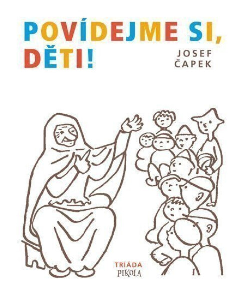 Povídejme si, děti! - Josef Čapek