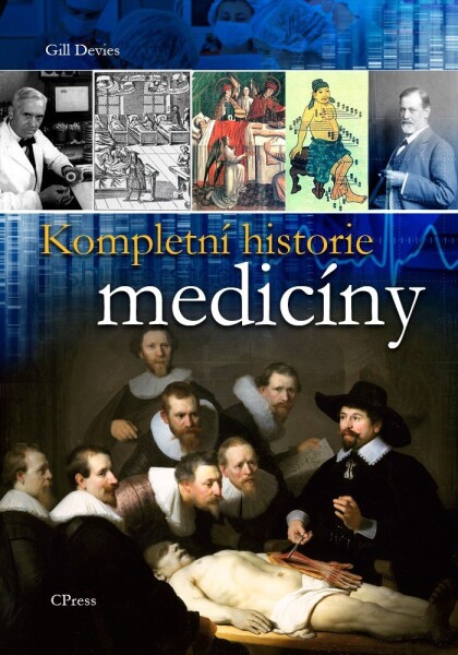 Kompletní historie medicíny Gill Davies