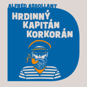 Hrdinný kapitán Korkorán - Alfred Assollant - audiokniha