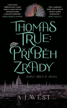 Thomas True: Příběh zrady - A. J. West