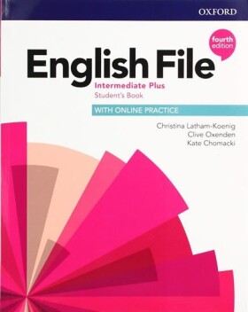 English File Intermediate Plus Student´s Book with Student Resource Centre Pack (4th) - Christina Latham-Koenig