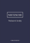 Nečasové úvahy, Friedrich Nietzsche