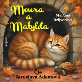 Moura a Matylda - Martina Drijverová