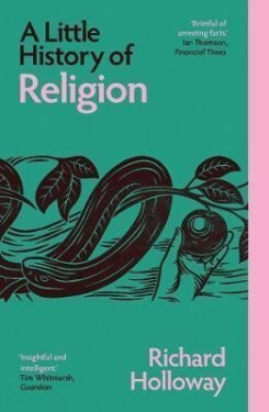 Little History of Religion - Richard Holloway