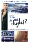 Víš, že mi chybíš? Estelle Maskame