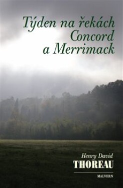 Týden na řekách Concord a Merrimack - Henry David Thoreau