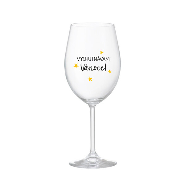VYCHUTNÁVÁM SI VÁNOCE - čirá sklenice na víno 350 ml