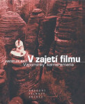 V zajetí filmu - Svatopluk Malý
