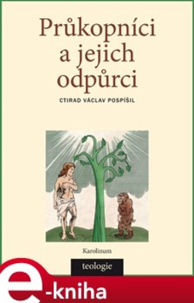 Průkopníci a jejich odpůrci - Ctirad Václav Pospíšil