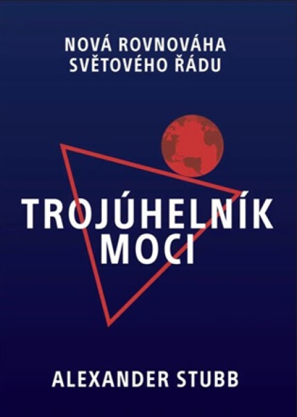 Trojúhelník moci - Alexander Stubb