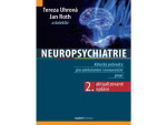 Neuropsychiatrie - Jan Roth, Tereza Uhrová