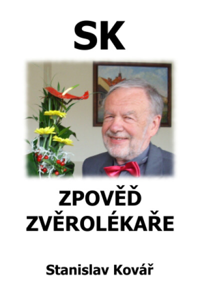 Zpověď zvěrolékaře - Stanislav Kovář - e-kniha