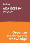 AQA GCSE Science Revision - 9-1 Physics Organise and Retrieve Your Knowledge - Collins GCSE
