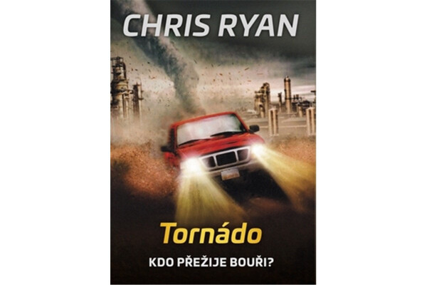 Tornádo Kdo přežije bouři? Chris Ryan