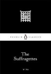 The Suffragettes - Emmeline Pankhurst