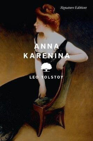 Anna Karenina - Lev Nikolajevič Tolstoj