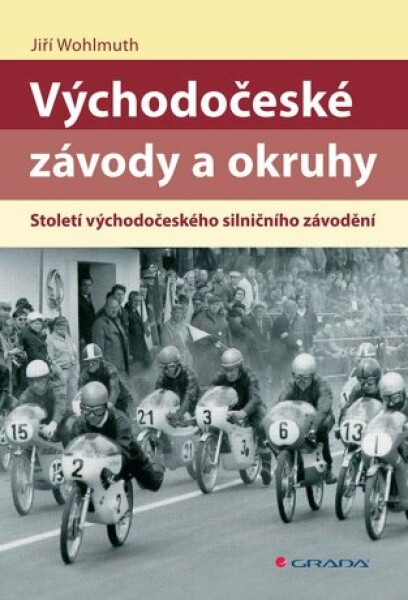 Východočeské závody a okruhy - Jiří Wohlmuth - e-kniha