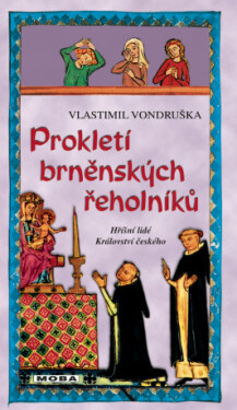 Prokletí brněnských řeholníků - Vlastimil Vondruška - e-kniha