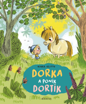 Dorka a poník Dortík - Ninka Reittu
