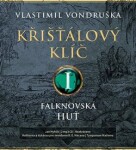 Křišťálový klíč Falknovská huť Vlastimil Vondruška