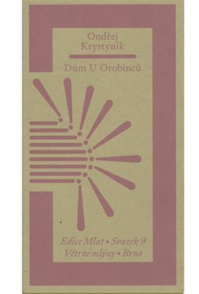 Dům U Orobinců - Ondřej Krystyník