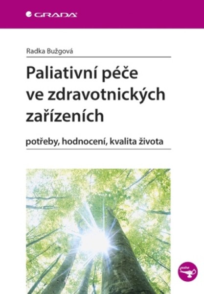 Paliativní péče ve zdravotnických zařízeních - Radka Bužgová - e-kniha