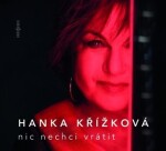 Křížková Nic nechci vrátit CD
