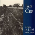 Cesta na jitřní, CD - Jan Čep