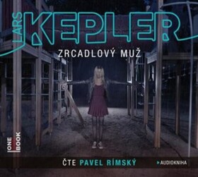 Zrcadlový muž Lars Kepler Čte Pavel Rímský