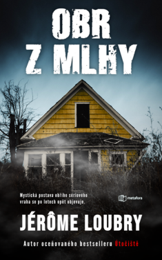 Obr z mlhy - Jérôme Loubry