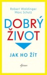 Dobrý život - Robert Waldinger