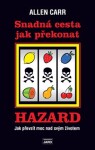 Snadná cesta jak překonat hazard Allen Carr