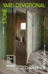 Stone Yard Devotional: Longlisted for the Booker Prize 2024 - Charlotte Wood