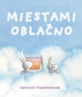 Miestami oblačno - Deborah Freedman