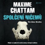 Spolčení ničemů Maxime Chattam