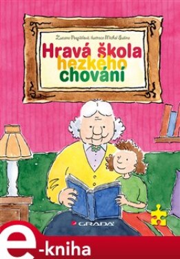 Hravá škola hezkého chování - Zuzana Pospíšilová e-kniha