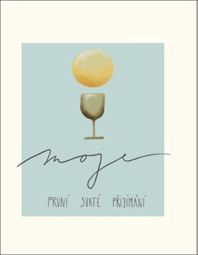 Moje první svaté přijímání - Leona Jordánová