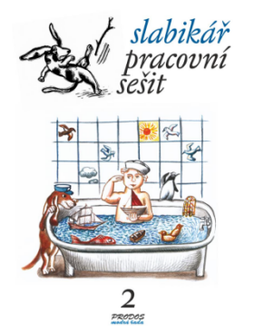 Slabikář Pracovní sešit Hana Mikulenková;