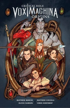 Critical Role Vox Machina : Origins Volume 1 - Matthew Mercer