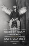 Sirotčinec slečny Peregrinové: Knihovna duší (poškozená) - Ransom Riggs