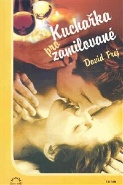 Kuchařka pro zamilované - David Frej