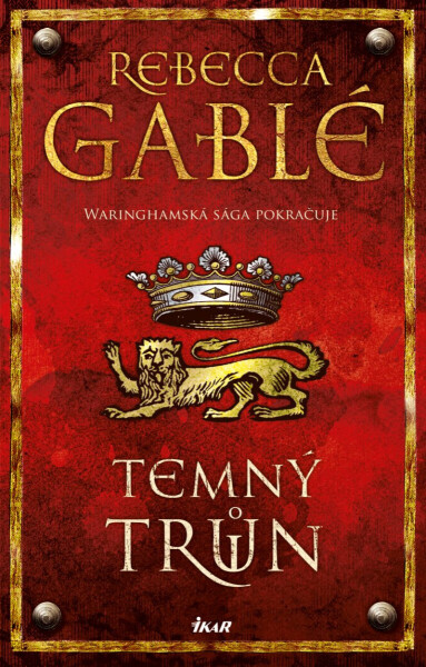 Temný trůn - Rebecca Gablé